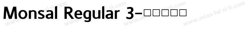 Monsal Regular 3字体转换